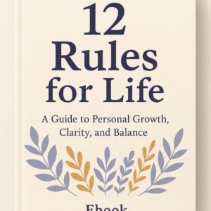 12 Life Rules for Personal Growth