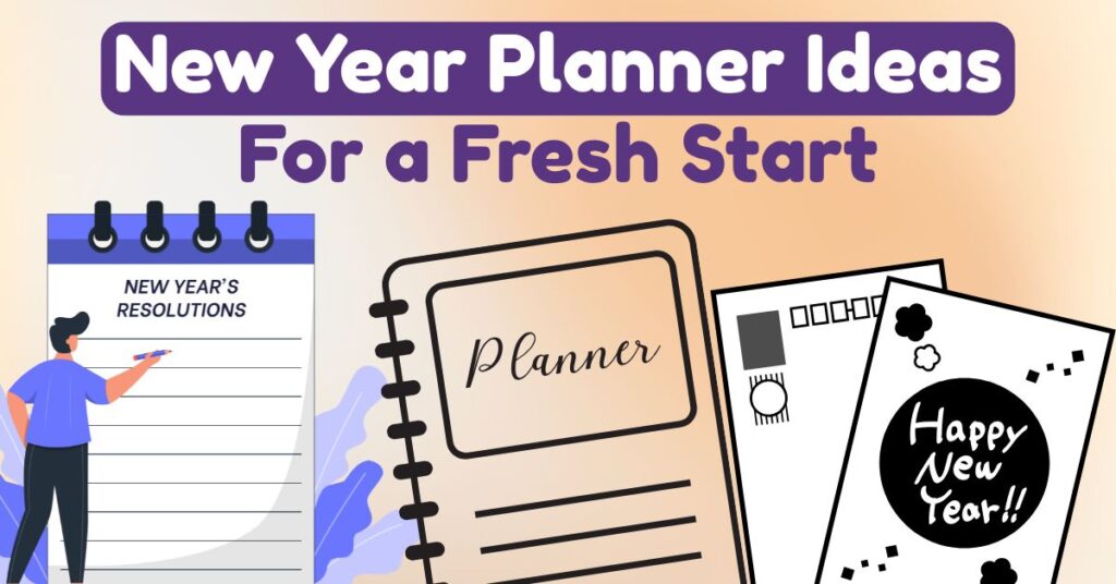 New Year Planner Ideas for a Fresh Start